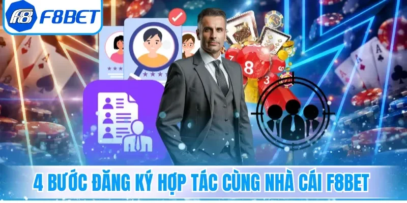 4 bước đăng ký hợp tác cùng nhà cái F8bet