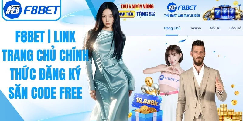 F8bet | Link Trang Chủ Chính Thức Đăng Ký Săn Code Free 2026