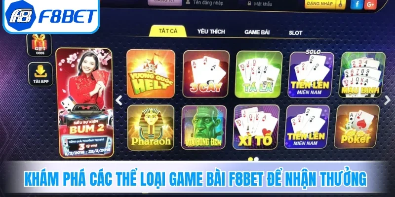 Khám phá các thể loại game bài F8BET để nhận thưởng