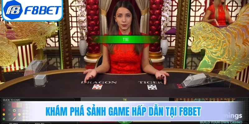 Khám phá sảnh game hấp dẫn tại F8BET