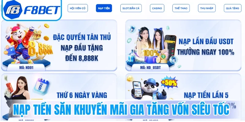 Nạp tiền săn khuyến mãi gia tăng vốn siêu tốc