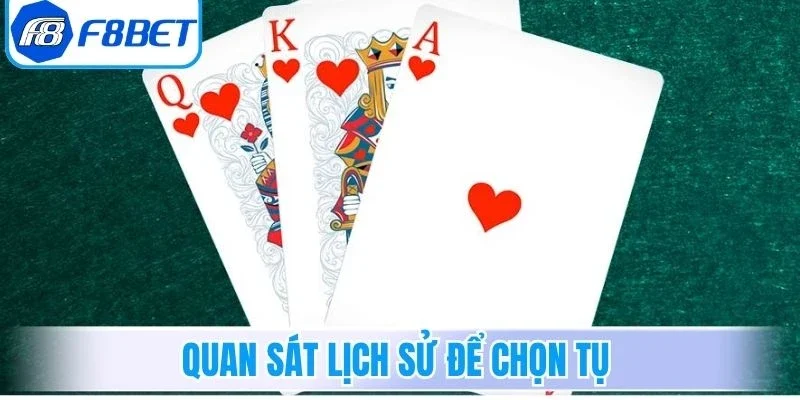 Bài Cào F8bet - Đỉnh Cao Giải Trí Cùng Tỷ Lệ Thưởng Lớn 5 Quan sát lịch sử để chọn tụ