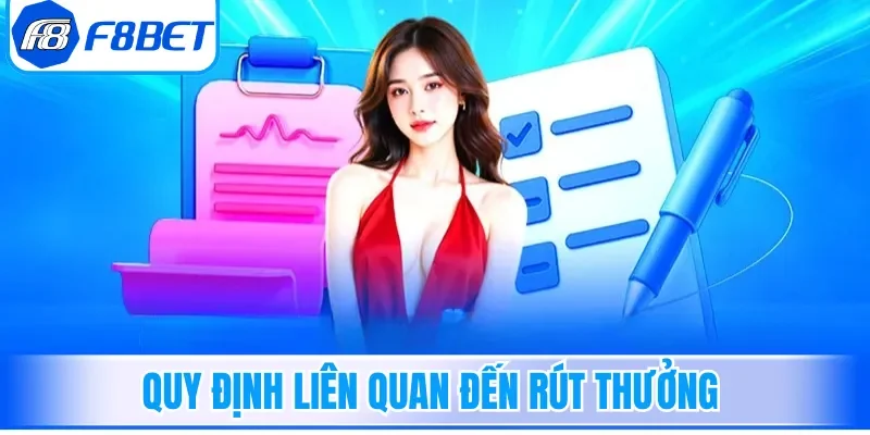 Quy định liên quan đến rút thưởng