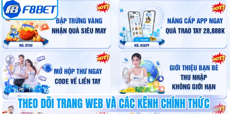 Theo dõi trang web và các kênh chính thức cập nhật ưu đãi